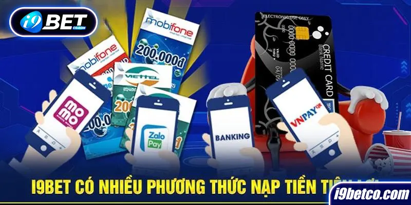 Các phương thức nạp tiền của i9bet