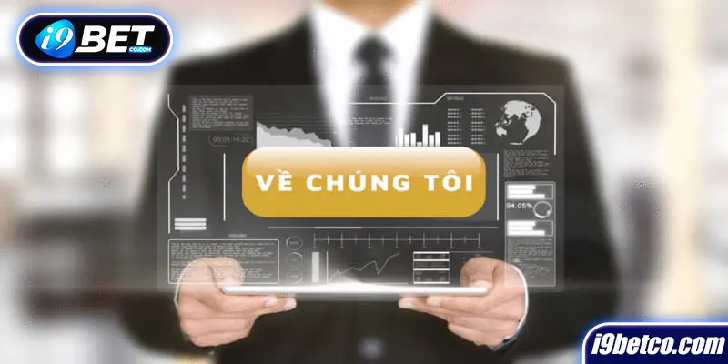 Giới thiệu về chúng tôi i9bet 